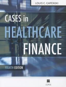 Cases in Healthcare Finance