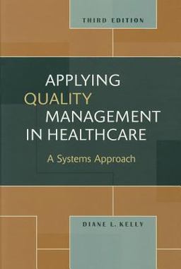 Applying Quality Management in Healthcare A Systems Approach 3rd 9781567933765 Front Cover