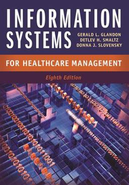 Information Systems for Healthcare Management:  9781567935998 Front Cover
