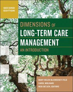 Dimensions of Long-Term Care Management: an Introduction, Second Edition 2nd 9781567938364 Front Cover