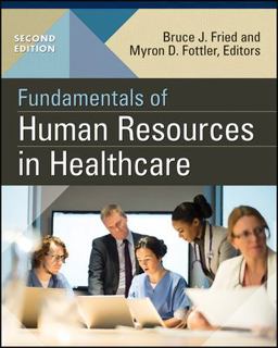 Fundamentals of Human Resources in Healthcare, Second Edition 2nd 9781567939408 Front Cover
