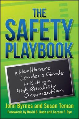 Safety Playbook: a Healthcare Leader's Guide to Building a High-Reliability Organization  9781567939453 Front Cover