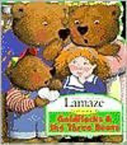 Goldilocks and the Three Bears Goldilocks and the Three Bears