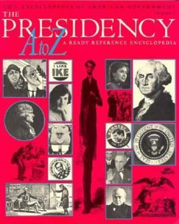 The Presidency A to Z