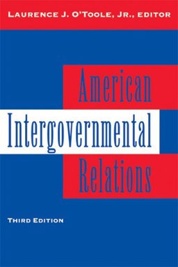 American Intergovernmental Relations Foundations, Perspectives and Issues 3rd 9781568024059 Front Cover