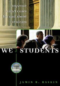 We the Students : Supreme Court Cases for and about Students 1st 9781568025711 Front Cover