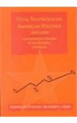 Vital Statistics on American Politics 2001-2002 Vital Statistics on American Politics 2001-2002