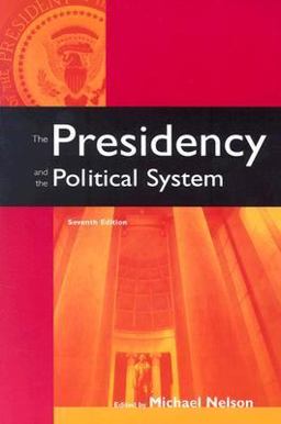 The Presidency and the Political System