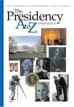 The Presidency A to Z