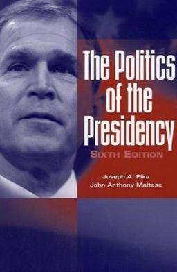 Politics of the Presidency 6th 9781568028583 Front Cover