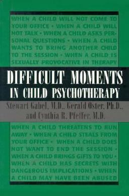 Difficult Moments in Child Psychotherapy  9781568210438 Front Cover