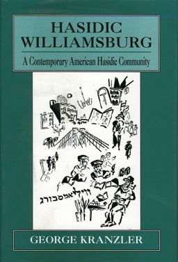 Hasidic Williamsburg A Contemporary American Hasidic Community  9781568212425 Front Cover