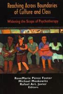 Reaching Across Boundaries of Culture and Class Widening the Scope of Psychotherapy  9781568214870 Front Cover