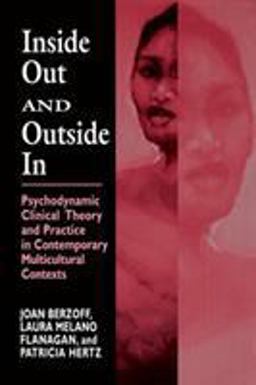 Inside Out and Outside In Psychodynamic Clinical Theory and Practice in Contemporary Multicultural Contexts  9781568217772 Front Cover
