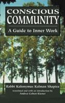 Conscious Community A Guide to Inner Work  9781568218977 Front Cover