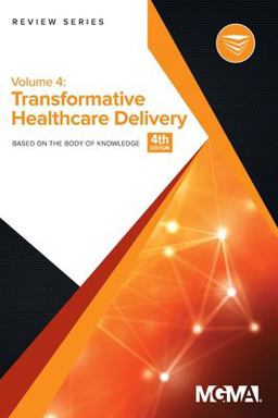 Body of Knowledge Review Series Transformative Healthcare Delivery 4th 9781568290560 Front Cover