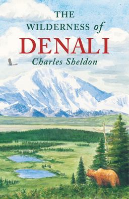 Wilderness of Denali  9781568331522 Front Cover