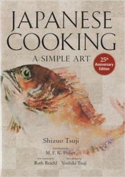 Japanese Cooking A Simple Art 25th 9781568363882 Front Cover