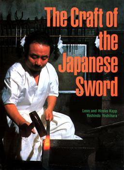 Craft of the Japanese Sword 2nd 9781568364315 Front Cover