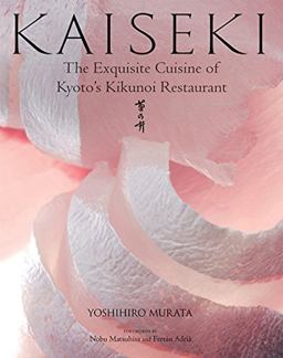Kaiseki The Exquisite Cuisine of Kyoto's Kikunoi Restaurant 2nd 9781568364421 Front Cover