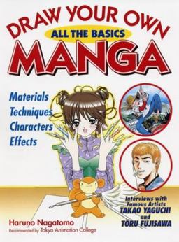 Draw Your Own Manga All the Basics  9781568365015 Front Cover