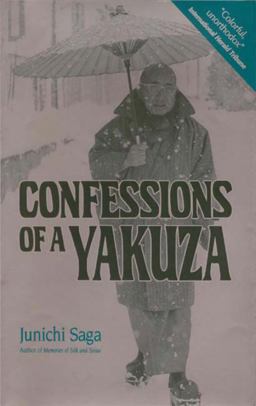 Confessions of a Yakuza  9781568365046 Front Cover