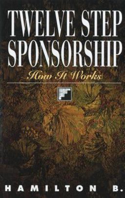 Twelve Step Sponsorship How It Works  9781568381220 Front Cover