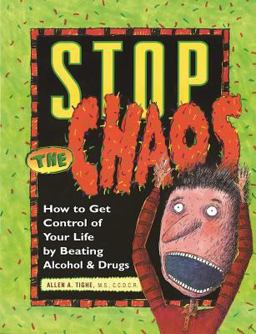 Stop the Chaos Workbook How to Get Control of Your Life by Beating Alcohol and Drugs  9781568382821 Front Cover