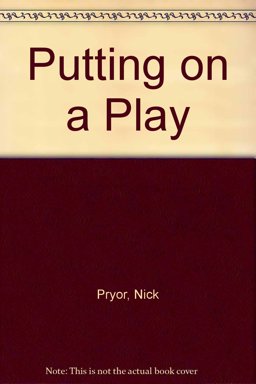 Putting on a Play