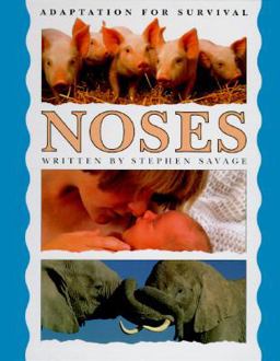 Noses, Adaption for Survival