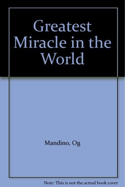 The Greatest Miracle in the World