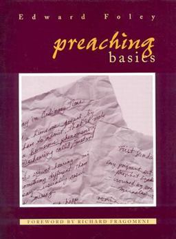 Preaching Basics : A Model and a Method 1st 9781568541709 Front Cover