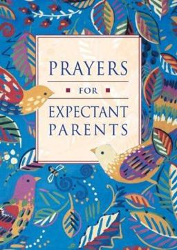 Prayers for Expectant Parents  9781568544625 Front Cover