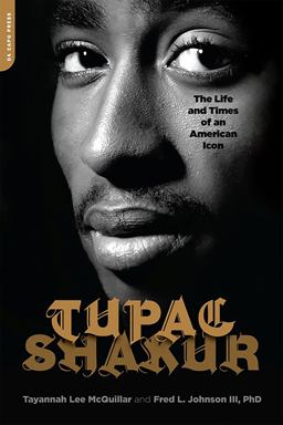 Tupac Shakur The Life and Times of an American Icon  9781568583877 Front Cover