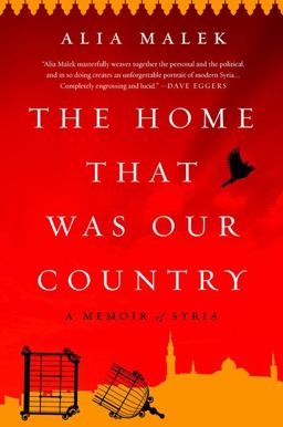 Home That Was Our Country A Memoir of Syria  9781568585321 Front Cover