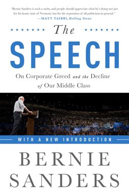 The Speech: On Corporate Greed and the Decline of Our Middle Class  9781568585536 Front Cover