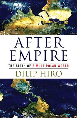 After Empire The Birth of a Multipolar World  9781568587134 Front Cover