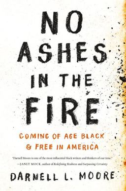 No Ashes in the Fire Coming of Age Black and Free in America  9781568589480 Front Cover