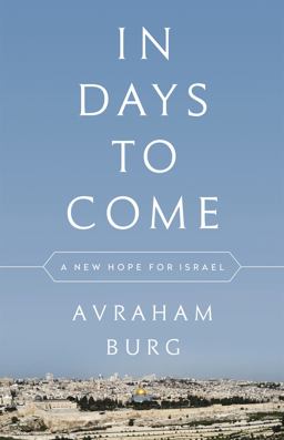 In Days to Come A New Hope for Israel  9781568589787 Front Cover