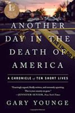 Another Day in the Death of America A Chronicle of Ten Short Lives  9781568589930 Front Cover