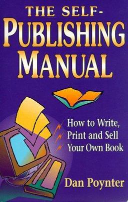 Self-Publishing Manual How to Write, Print and Sell Your Own Book 10th 1997 Revised  9781568600475 Front Cover