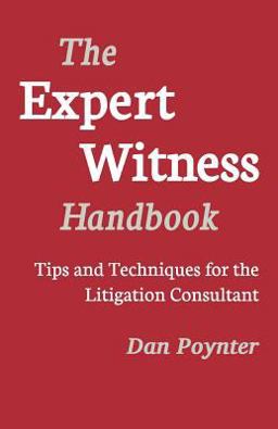 Expert Witness Handbook Tips and Techniques for the Litigation Consultant  9781568601526 Front Cover