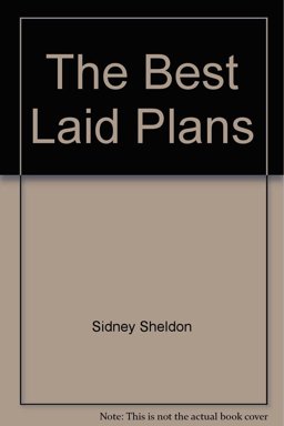 The Best Laid Plans The Best Laid Plans