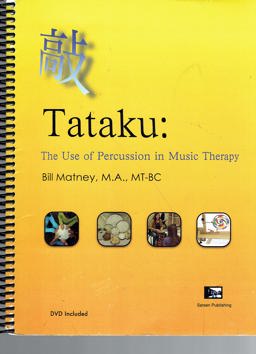 Tataku The Use of Percussion in Music Therapy  9781568706030 Front Cover