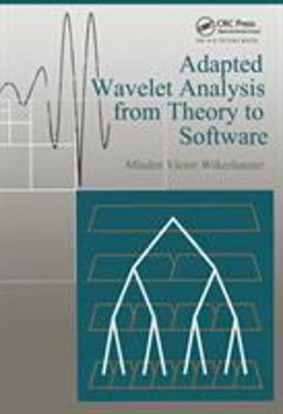 Adapted Wavelet Analysis From Theory to Software  9781568810416 Front Cover