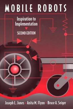 Mobile Robots Inspiration to Implementation, Second Edition 2nd 9781568810973 Front Cover