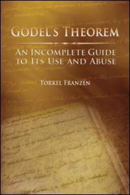 GÃ¶del's Theorem An Incomplete Guide to Its Use and Abuse  9781568812380 Front Cover
