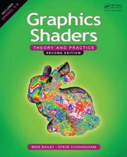 Graphics Shaders Theory and Practice, Second Edition 2nd 9781568814346 Front Cover
