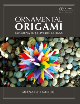 Ornamental Origami Exploring 3D Geometric Designs  9781568814452 Front Cover