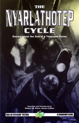 The Nyarlathotep Cycle